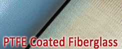 PTFE (Teflon) Coated Fiberglass Fabrics